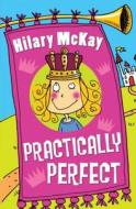 Story Book: Practically Perfect di Hilary McKay edito da Hachette Children's Group
