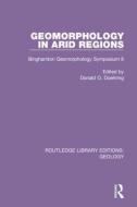 Geomorphology In Arid Regions edito da Taylor & Francis Ltd