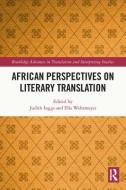 African Perspectives On Literary Translation edito da Taylor & Francis Ltd