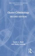 Queer Criminology di Carrie L. Buist, Emily Lenning edito da Taylor & Francis Ltd