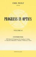Progress in Optics di Emil Wolf edito da ELSEVIER SCIENCE & TECHNOLOGY