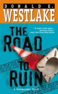 The Road to Ruin di Donald E. Westlake edito da Warner Books (NY)