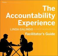 The Accountability Experience Deluxe Facilitator's Guide Set di Linda Galindo edito da Pfeiffer