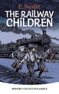 The Railway Children di E. Nesbit edito da Dover Publications Inc.