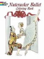 Nutcracker Ballet Coloring Book di Brenda Sneathen Mattox edito da DOVER PUBN INC
