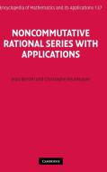Noncommutative Rational Series with Applications di Jean Berstel edito da Cambridge University Press