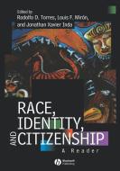 Race Identuty Citizenship di Torres, Inda, Miron edito da John Wiley & Sons