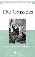 The Crusades di Thomas F. Madden edito da Wiley-Blackwell
