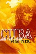 Cuba and the Night di Pico Iyer edito da Quartet Books