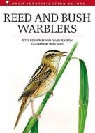 Reed And Bush Warblers di David Pearson, Peter Kennerley edito da Bloomsbury Publishing Plc
