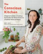 Conscious Kitchen di Immy Lucas edito da Fair Winds Press