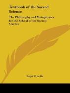 Textbook Of The Sacred Science di Ralph M. de Bit edito da Kessinger Publishing Co