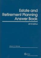 Estate and Retirement Planning Answer Book di William D. Mitchell edito da CCH Incorporated