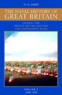 Naval History of Great Britain di William M. James edito da Stackpole Books