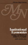 Institutional Economics di Allan Garfield Gruchy edito da Springer Netherlands