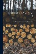 Forest Leaves, V. 17 edito da LIGHTNING SOURCE INC