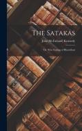 The Satakas; or, Wise Sayings of Bhartrihari di John McFarland) Kennedy edito da LEGARE STREET PR