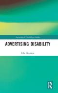 Advertising Disability di Ella Houston edito da Taylor & Francis Ltd