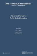 Advanced Organic Solid State Materials: Volume 173 edito da Cambridge University Press