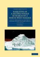 Narrative Of A Second Voyage In Search Of A North-west Passage 2 Volume Set di John Ross edito da Cambridge University Press