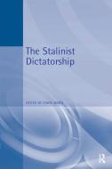 The Stalinist Dictatorship edito da Taylor & Francis Ltd
