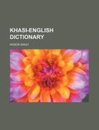 Khasi-english Dictionary di U. Nissor Singh, Nissor Singh edito da Rarebooksclub.com