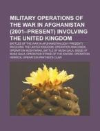 Military Operations Of The War In Afghan di Books Group edito da Books LLC