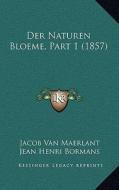 Der Naturen Bloeme, Part 1 (1857) di Jacob Van Maerlant, Jean Henri Bormans edito da Kessinger Publishing