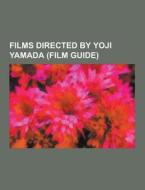 Films Directed By Yoji Yamada (film Guide) di Source Wikipedia edito da University-press.org