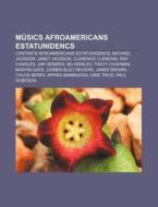 M Sics Afroamericans Estatunidencs: Cant di Font Wikipedia edito da Books LLC, Wiki Series