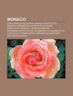 Monaco: Eur , Monaco Kult R Ja, Monaco S di Forr?'s Wikipedia edito da Books LLC, Wiki Series