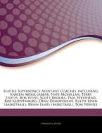 Seattle Supersonics Assistant Coaches, I di Hephaestus Books edito da Hephaestus Books