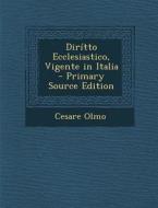 Diritto Ecclesiastico, Vigente in Italia di Cesare Olmo edito da Nabu Press