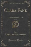 Clara Fane, Vol. 3 Of 3 di Louisa Stuart Costello edito da Forgotten Books