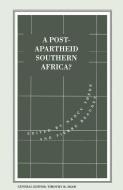 A Post-Apartheid Southern Africa? di Pierre Beaudet, Greggor Mattson, Alice Ridout, Nancy Thede edito da Palgrave Macmillan UK