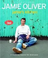 Jamie's Kitchen di Jamie Oliver edito da Hyperion Books