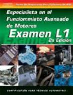 ASE Test Prep Series -- Spanish Version, 2e (L1): Advanced Engine Performance Specialist di Delmar Thomson Learning, Delmar Publishers, Delmar Learning edito da Cengage Learning