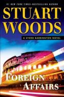 Foreign Affairs di Stuart Woods edito da THORNDIKE PR
