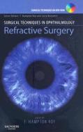 Refractive Surgery di F. Hampton Roy edito da Elsevier - Health Sciences Division