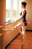 Ballet Friends #4 Nowhere to Turn di Kitty Michaels edito da Booksurge Publishing
