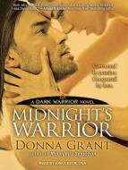 Midnight's Warrior di Donna Grant edito da Tantor Media Inc