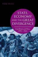 State, Economy and the Great Divergence di Peer Vries edito da Bloomsbury Publishing PLC