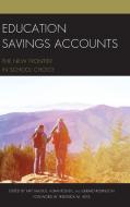 Education Savings Accounts di Nat Malkus, Adam Peshek, Gerard Robinson edito da Rowman & Littlefield