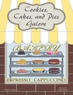 Cookies, Cakes, and Pies Galore di Maria J. Amato edito da AuthorHouse