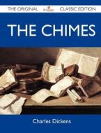 The Chimes - The Original Classic Edition di Charles Dickens edito da Emereo Classics