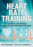 Heart Rate Training di Roy T. Benson, Declan Connolly edito da Human Kinetics Publishers