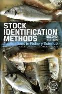 Stock Identification Methods: Applications in Fishery Science edito da ACADEMIC PR INC