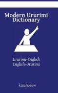 Modern Ururimi Dictionary: Ururimi-English, English-Ururimi di Kasahorow edito da Createspace