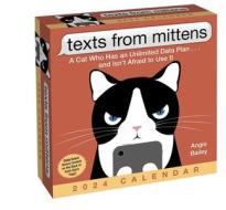 Texts From Mittens The Cat 2024 Day-to-Day Calendar di Angie Bailey edito da Andrews McMeel Publishing