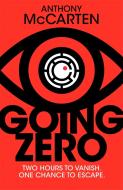 Going Zero di Anthony McCarten edito da Pan Macmillan